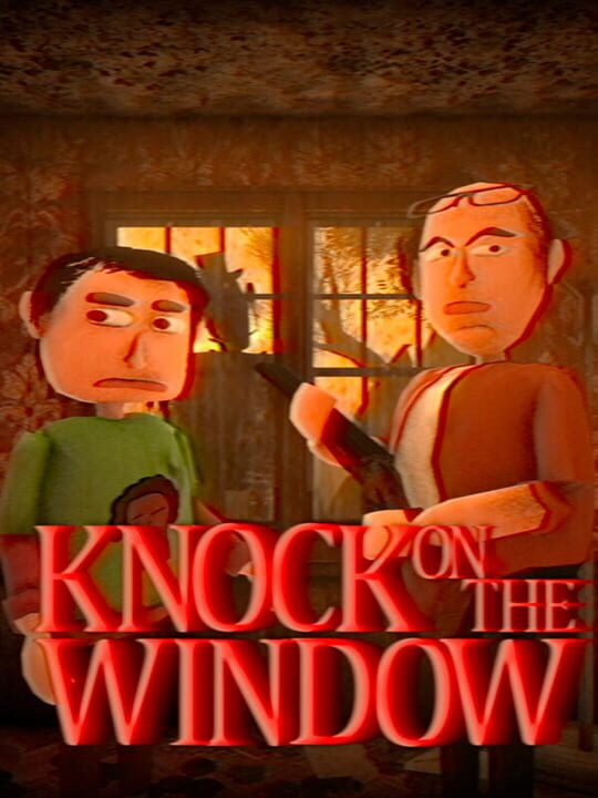 Knock On The Window