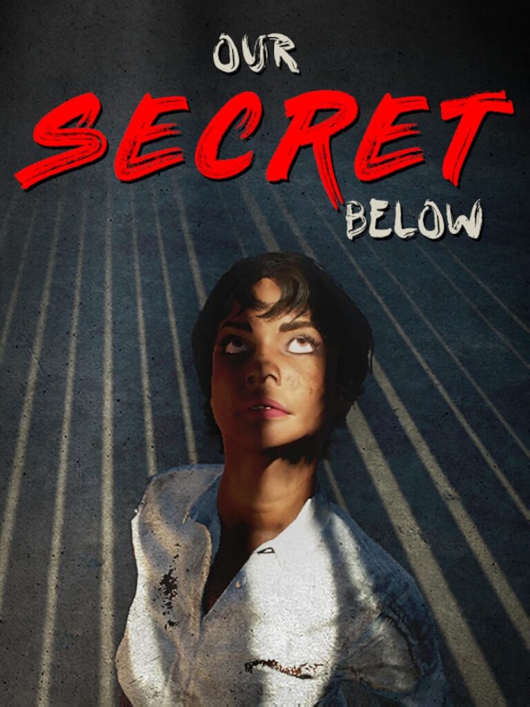 Our Secret Below