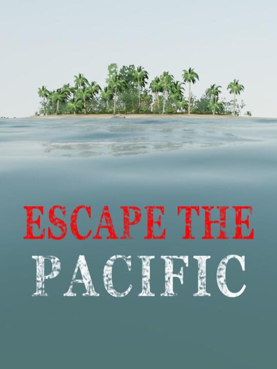 Escape The Pacific