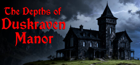 The Depths of Duskraven Manor
