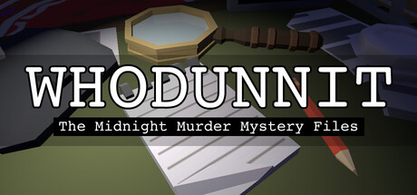 Whodunnit: the Midnight Murder Mystery Files