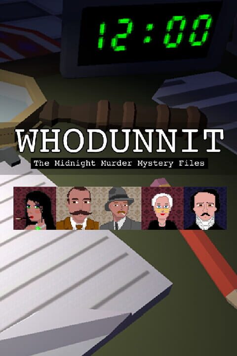 Whodunnit: the Midnight Murder Mystery Files